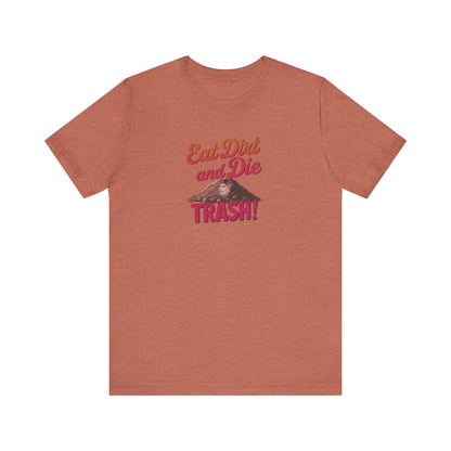 Eat Dirt and Die, Trash! — Blanche Devereaux Retro Tee (Light)