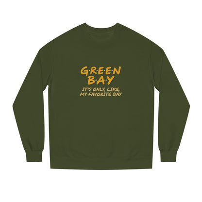 Green Bay (My Favorite Bay) — Phoebe Buffay Football Sweatshirt (Dark)