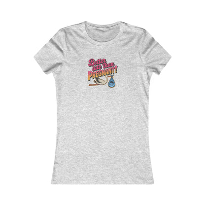 Better Late Than Pregnant! — Blanche Devereaux Women's Tee (Light)