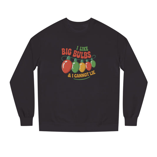 I Like Big Bulbs and I Cannot Lie — Christmas Lights Retro Sweatshirt (Dark)