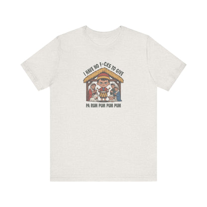 I Have No F*cks to Give — Little Drummer Boy Retro Tee (Light)