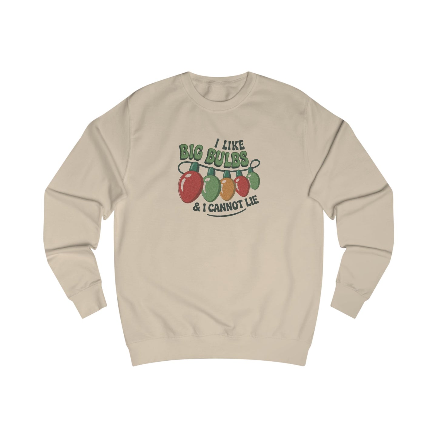 I Like Big Bulbs and I Cannot Lie — Christmas Lights Retro Sweatshirt (Light)