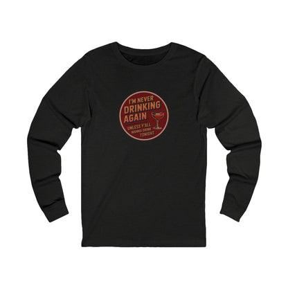 I’m Never Drinking Again (LOL) — Retro Long Sleeve (Dark)