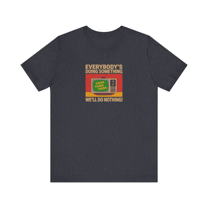 We’ll Do Nothing (Yada Yada) — Seinfeld Retro Tee (Dark)