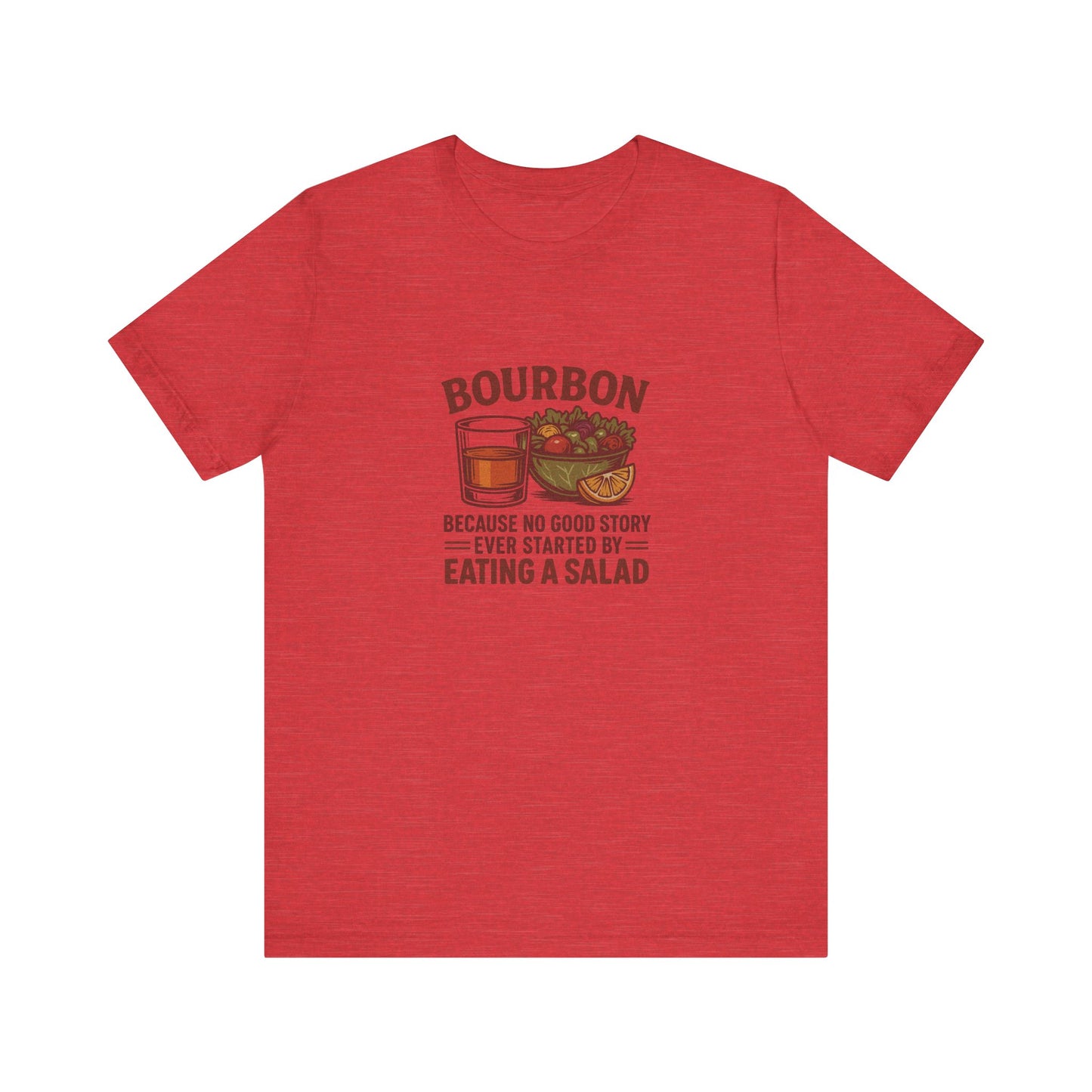 Bourbon > Eating a Salad — Graphic Retro Tee (Light)
