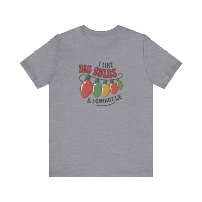 I Like Big Bulbs and I Cannot Lie — Christmas Lights Retro Tee (Light)