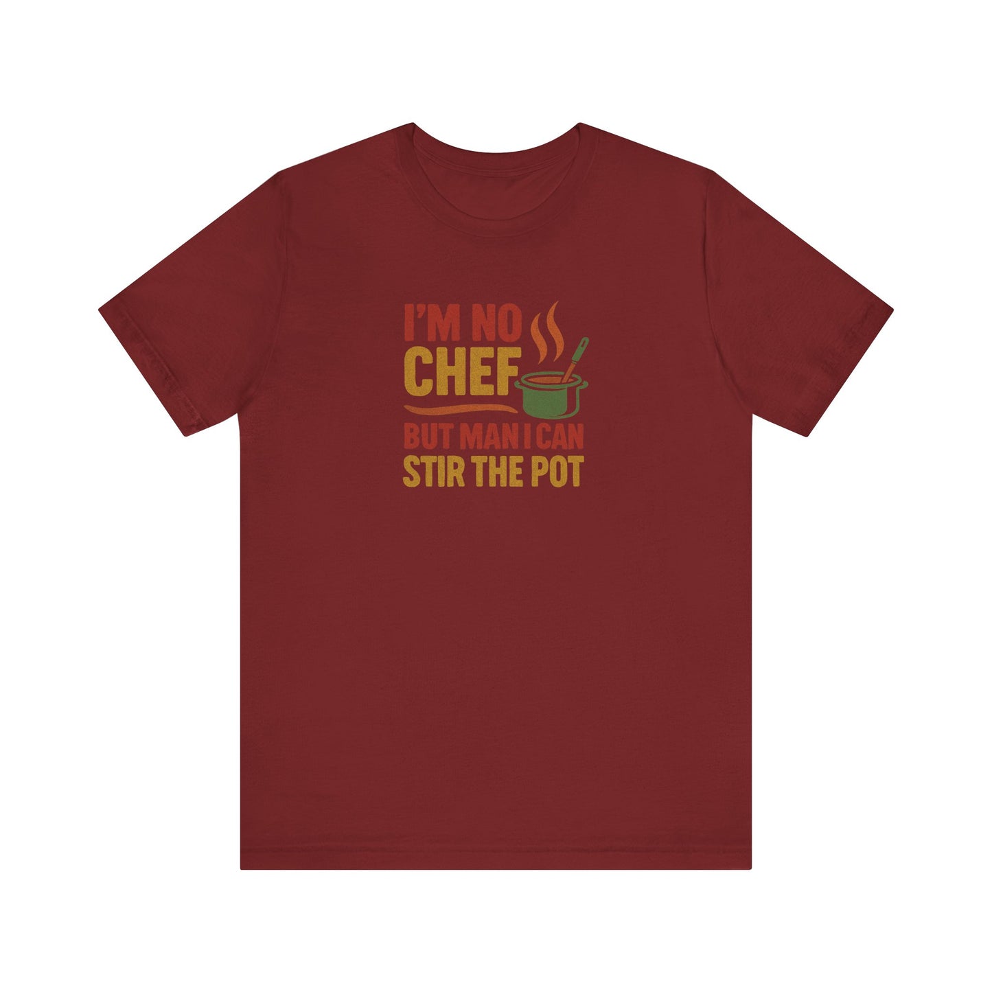 I'm No Chef, But Man I Stir the Pot — Retro Tee (Dark)
