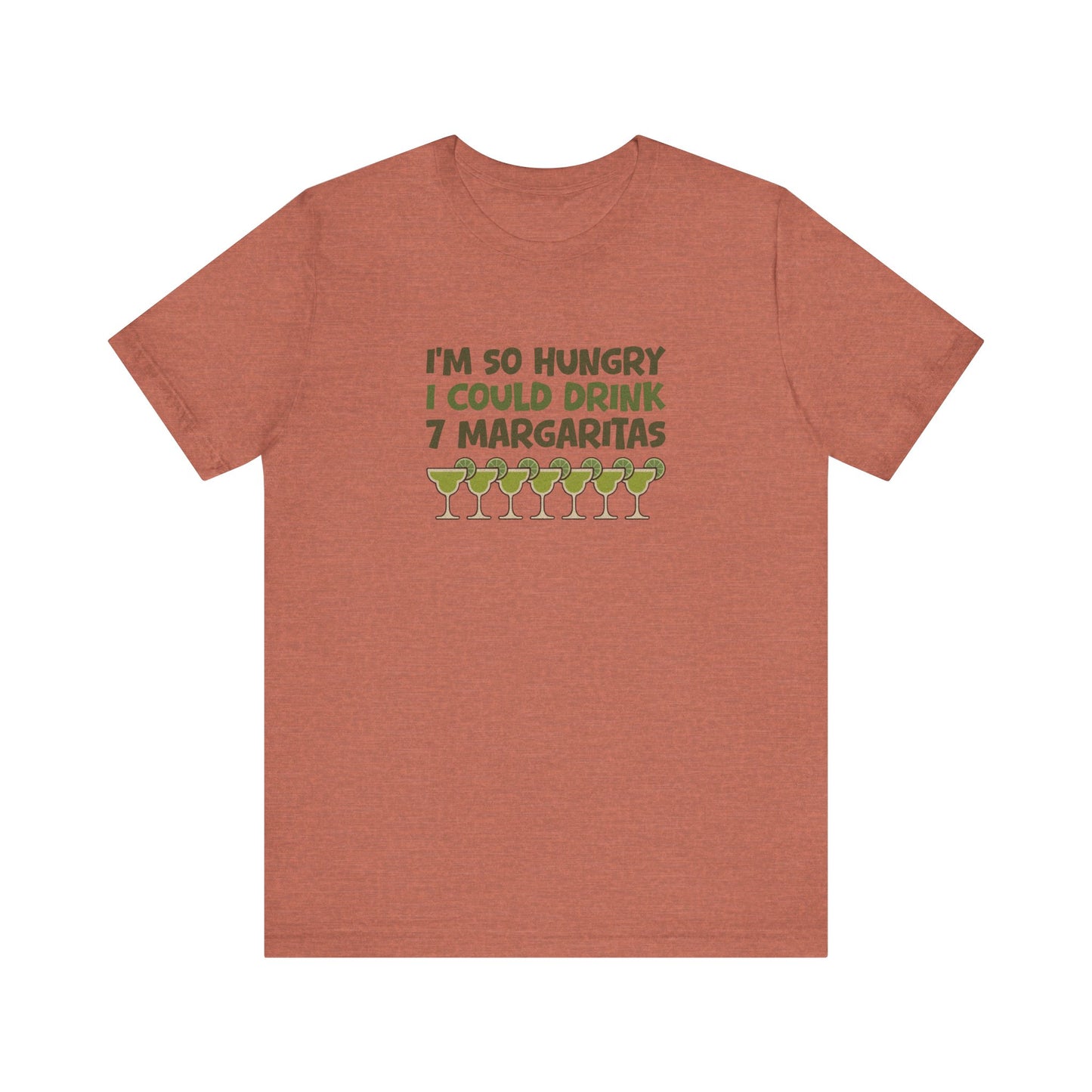 I’m So Hungry I Could Drink 7 Margaritas – Retro Tee (Light)