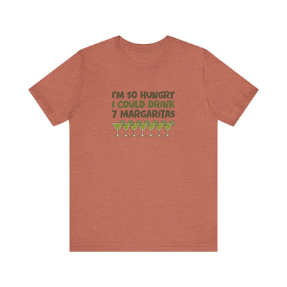 I’m So Hungry I Could Drink 7 Margaritas – Retro Tee (Light)