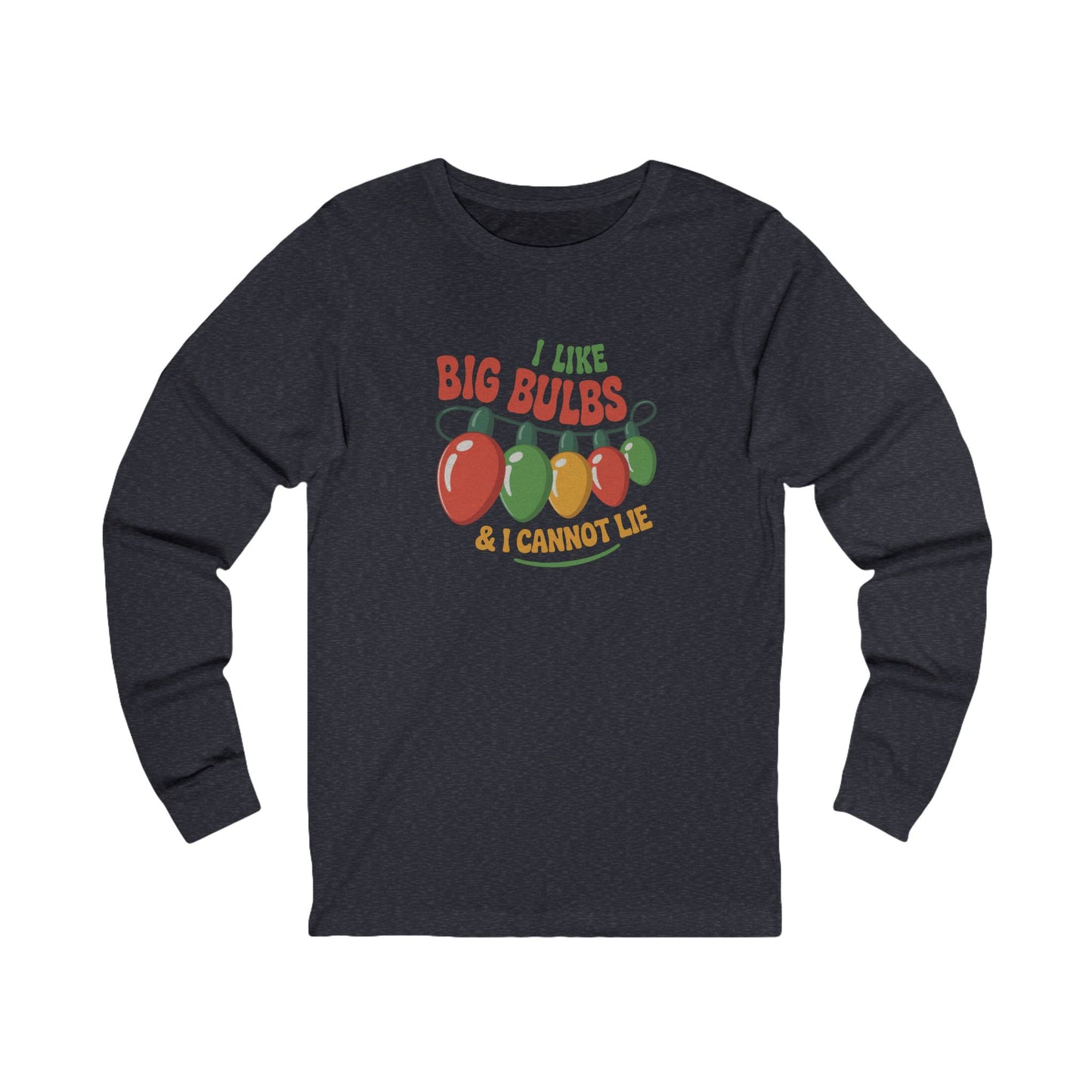I Like Big Bulbs and I Cannot Lie — Christmas Lights Retro Long Sleeve (Dark)