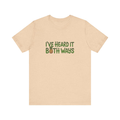 I’ve Heard It Both Ways — Psych Retro Tee (Light)