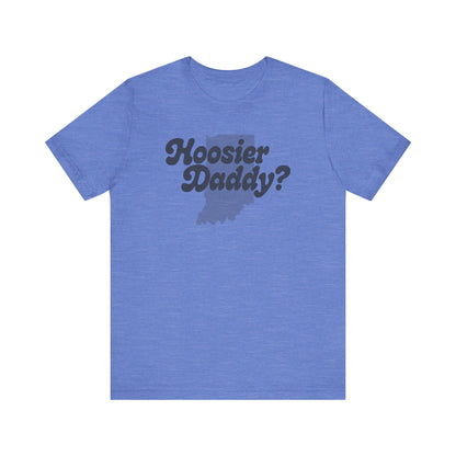 Hoosier Daddy Shirt — Funny Indiana Dad Pun Tee