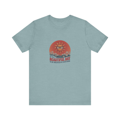 Beautiful Day To Be Irritated by Everything — Retro Tee (Light)
