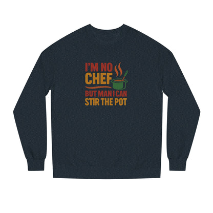 I'm No Chef, But Man I Stir the Pot — Retro Sweatshirt (Dark)