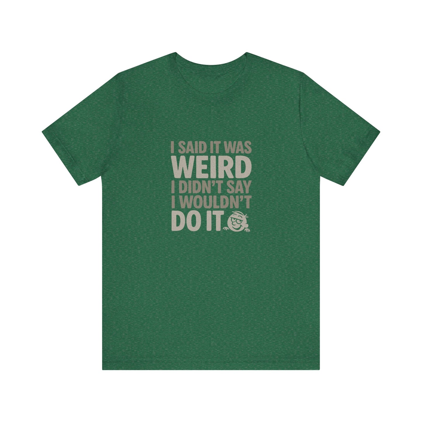 It's Weird, But I'm Interested Anyway — Retro Tee (Dark)