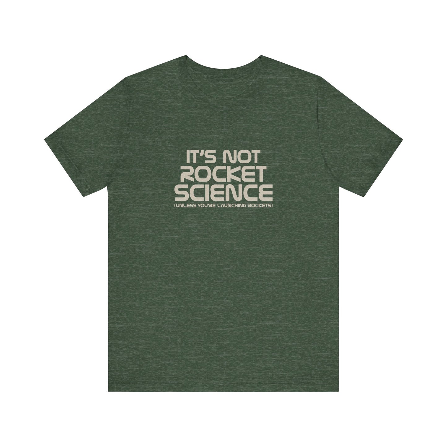 It’s Not Rocket Science (Unless You’re Launching Rockets) – Retro Tee (Dark)