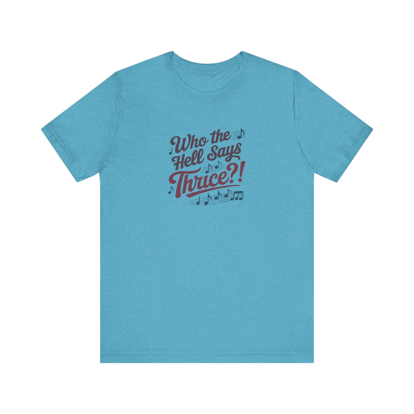Who the Hell Says Thrice?! — Golden Girls Retro Tee (Light)