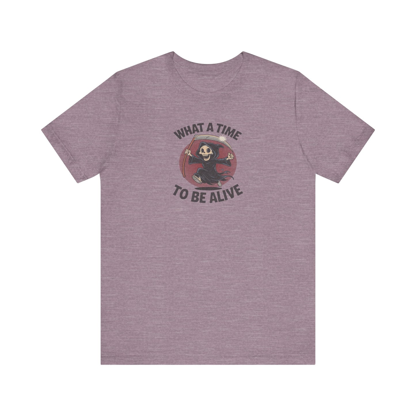 What a Time to Be Alive — Not-So-Grim Reaper Retro Tee (Light)
