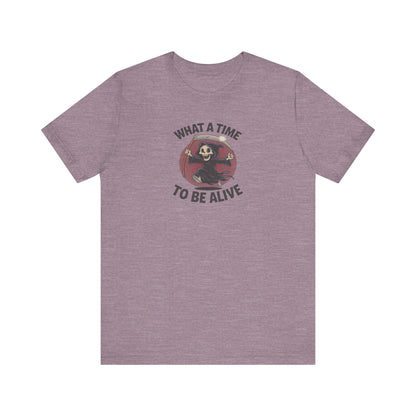 What a Time to Be Alive — Not-So-Grim Reaper Retro Tee (Light)