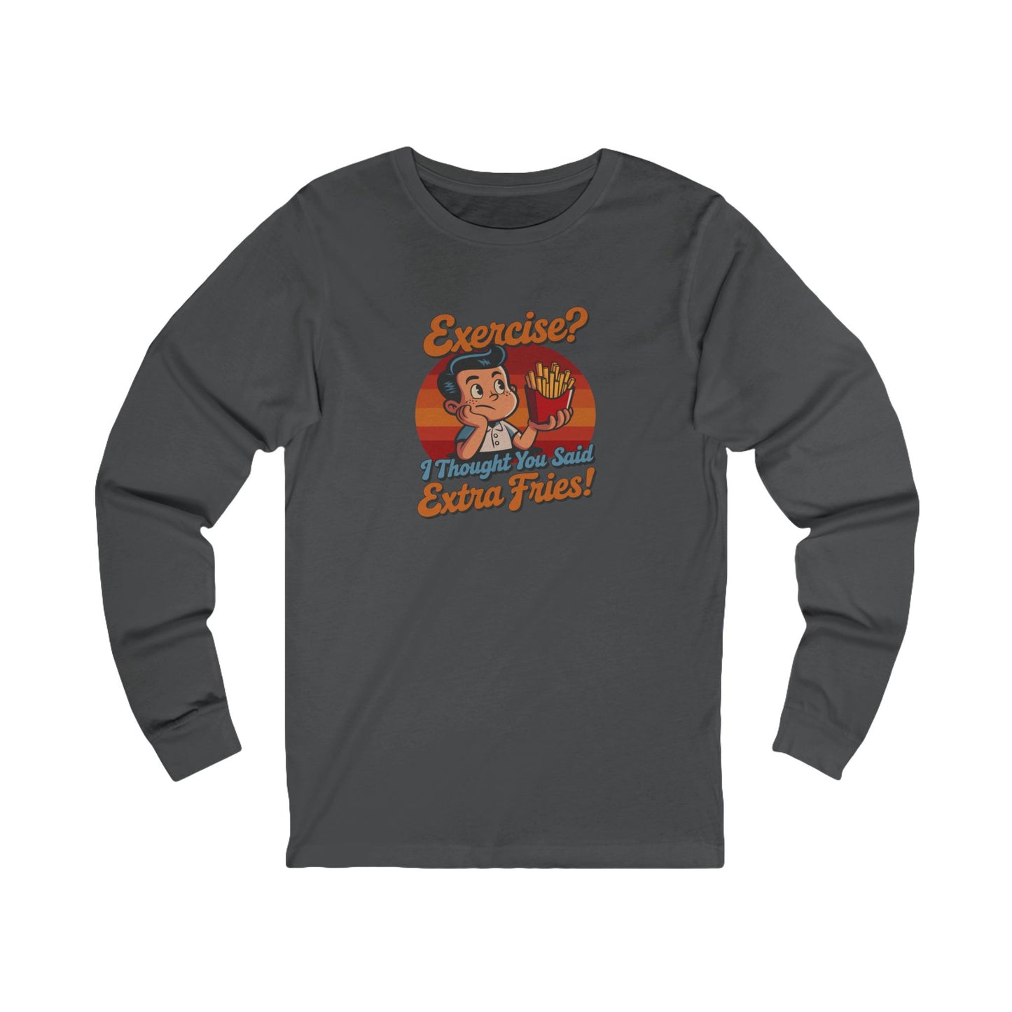 Exercise? I Thought You Said Extra Fries! — Retro Long Sleeve (Dark)
