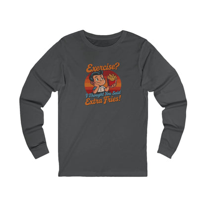 Exercise? I Thought You Said Extra Fries! — Retro Long Sleeve (Dark)