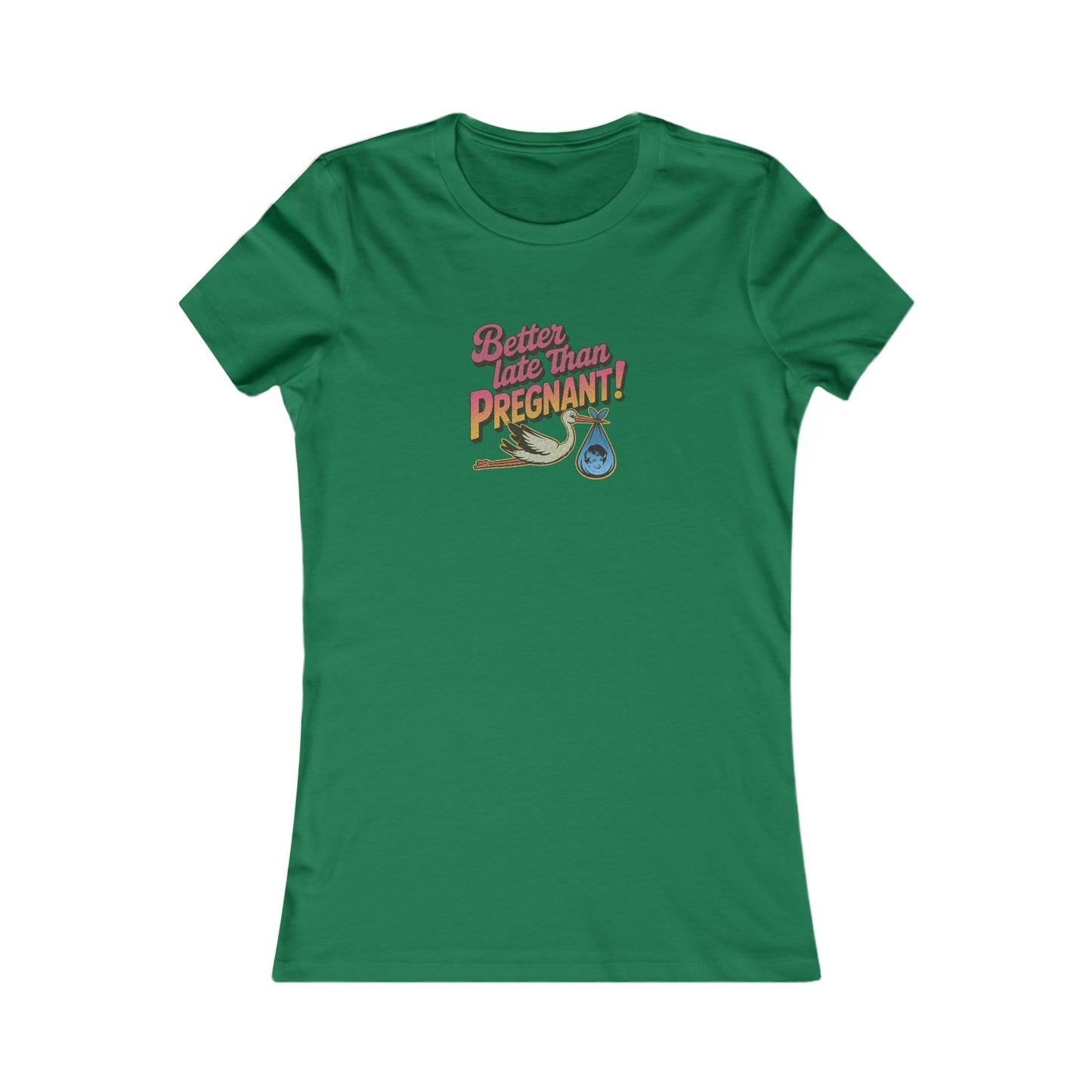 Better Late Than Pregnant! — Blanche Devereaux Women's Tee (Dark)