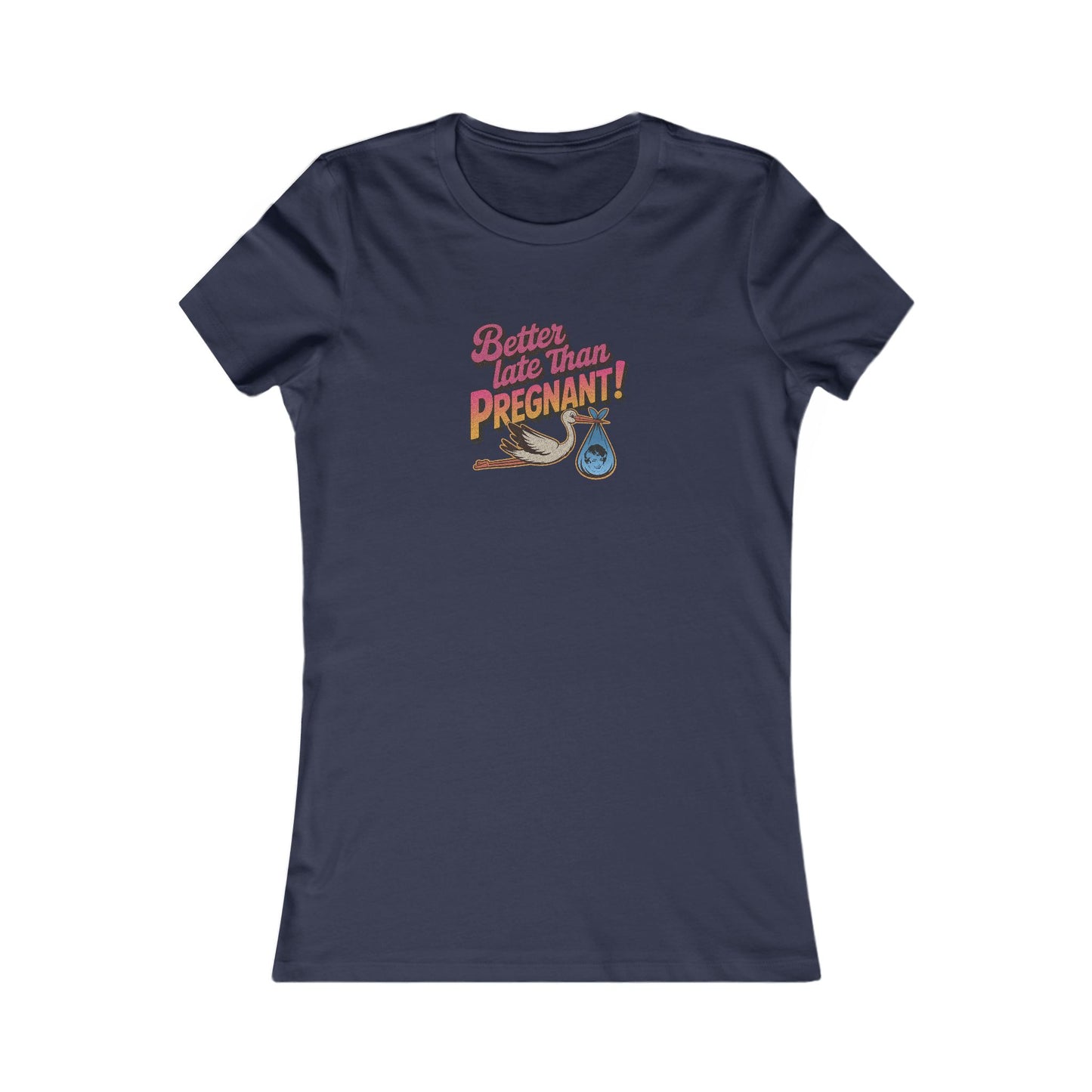 Better Late Than Pregnant! — Blanche Devereaux Women's Tee (Dark)