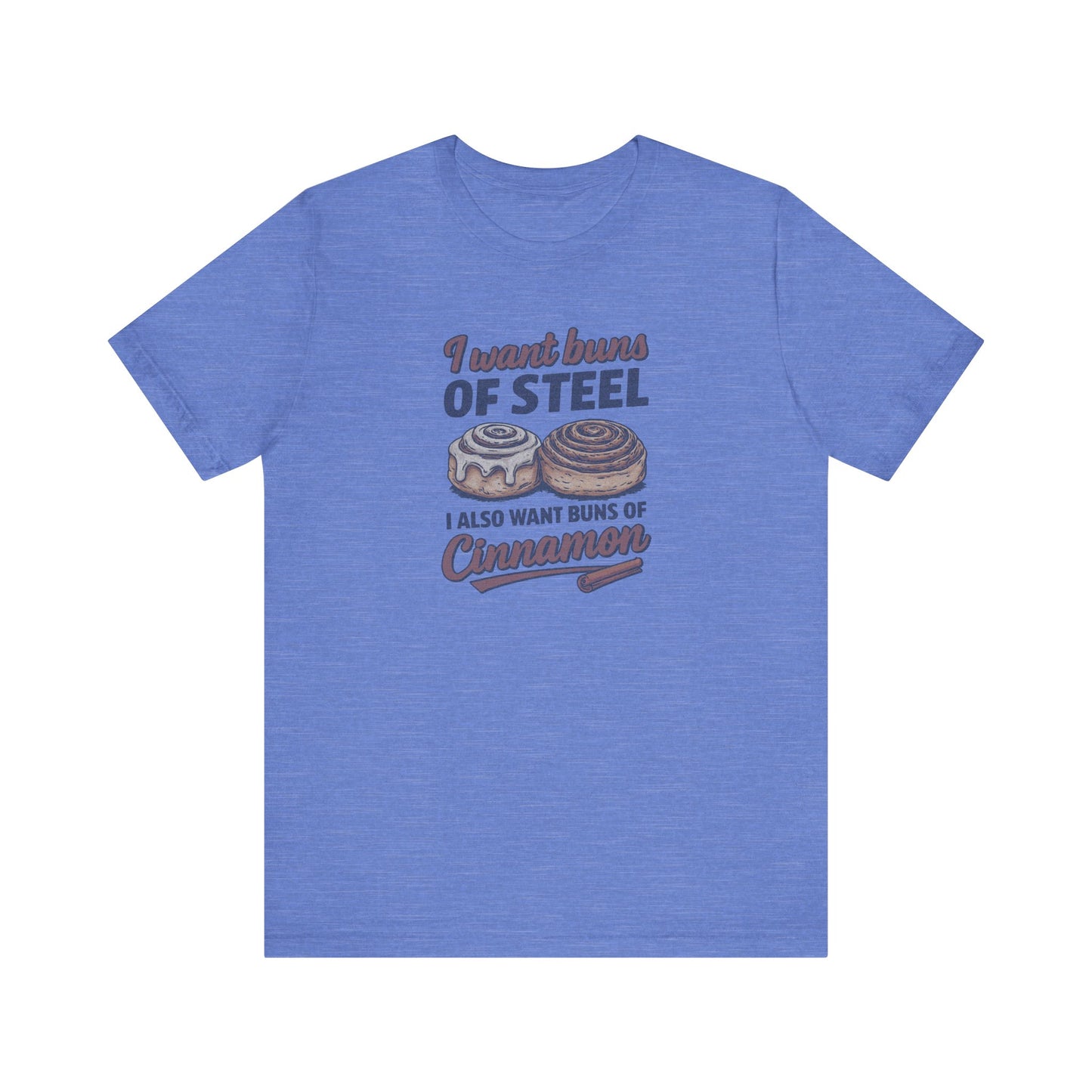 Buns of Steel (and Cinnamon) — Workout Retro Tee (Light)
