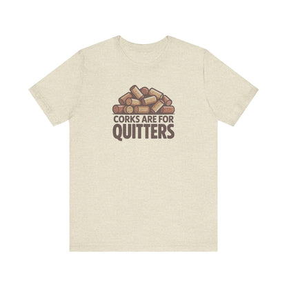 Corks Are For Quitters – Wine Lover Retro Tee (Light)