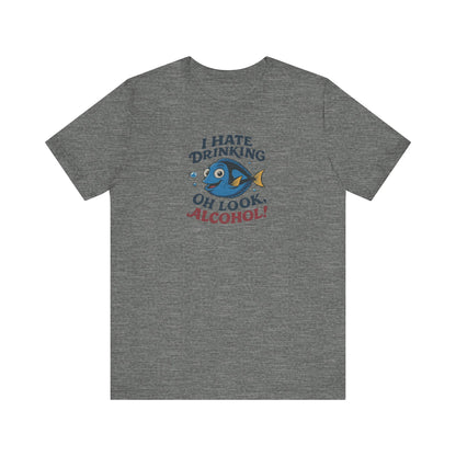 I Hate Drinking (Oh Look, Alcohol!) — Forgetful Fish Retro Tee (Light)