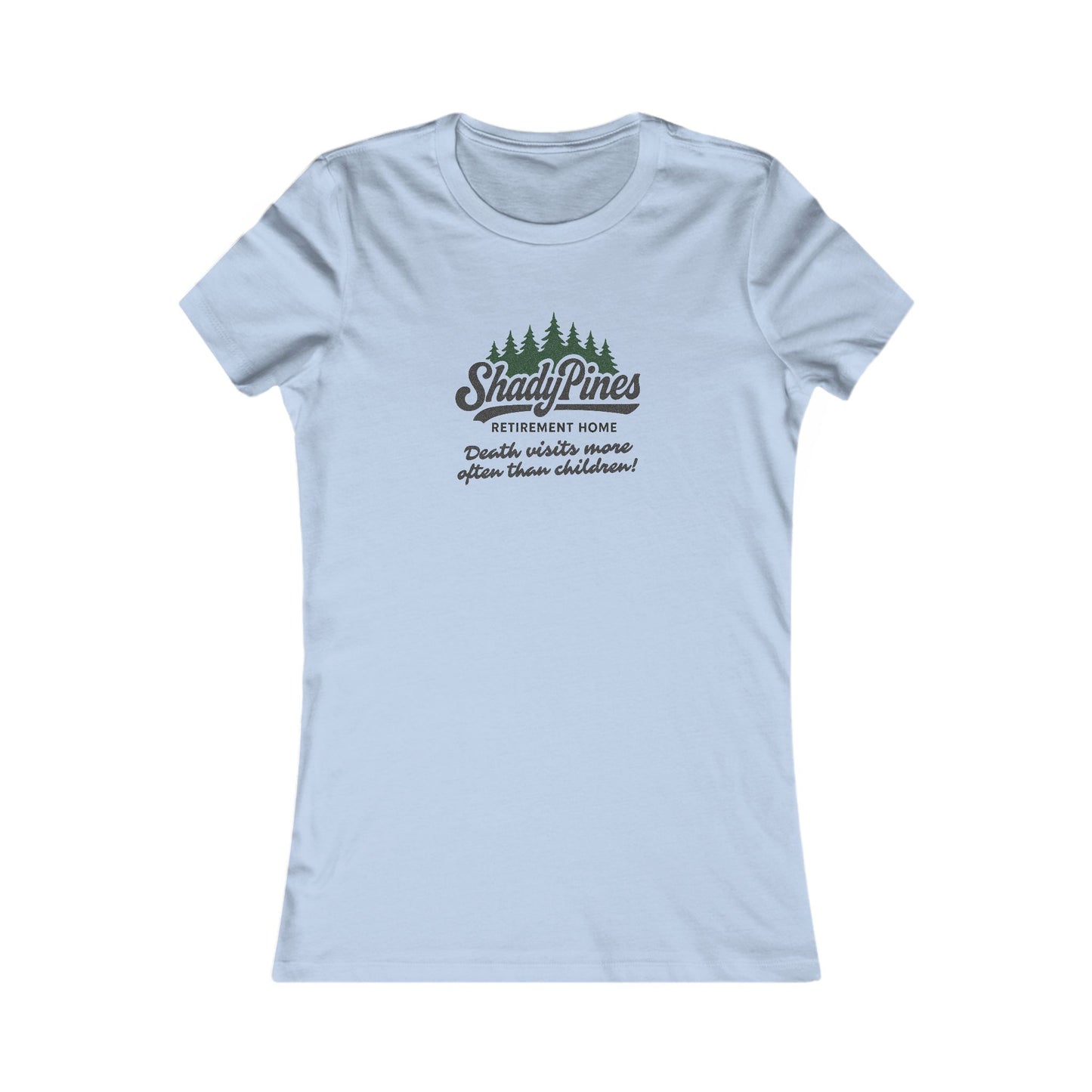 Shady Pines (Death Visits More Often Than Children) — Retro Women's Tee (Light)