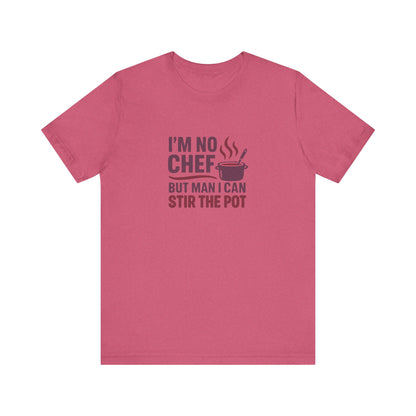 I'm No Chef, But Man I Stir the Pot — Retro Tee (Light)