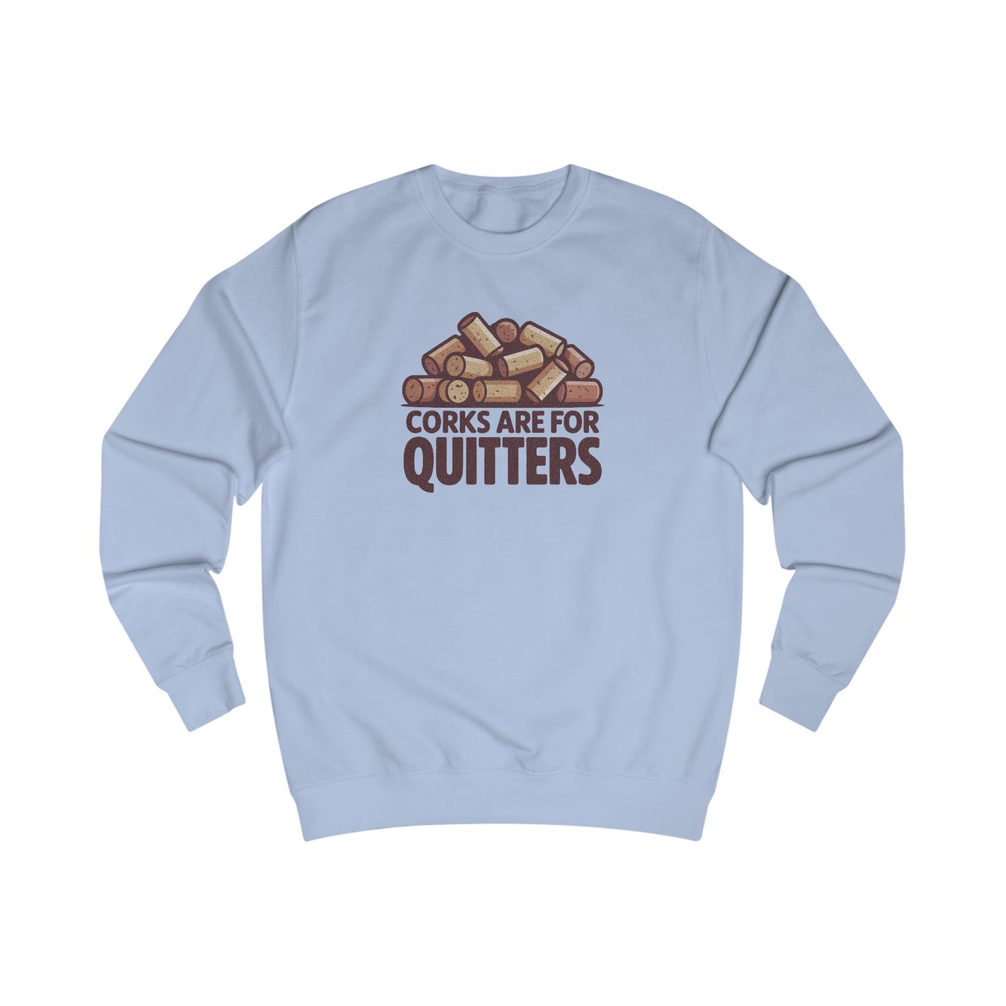 Corks Are For Quitters – Wine Lover Retro Sweatshirt (Light)