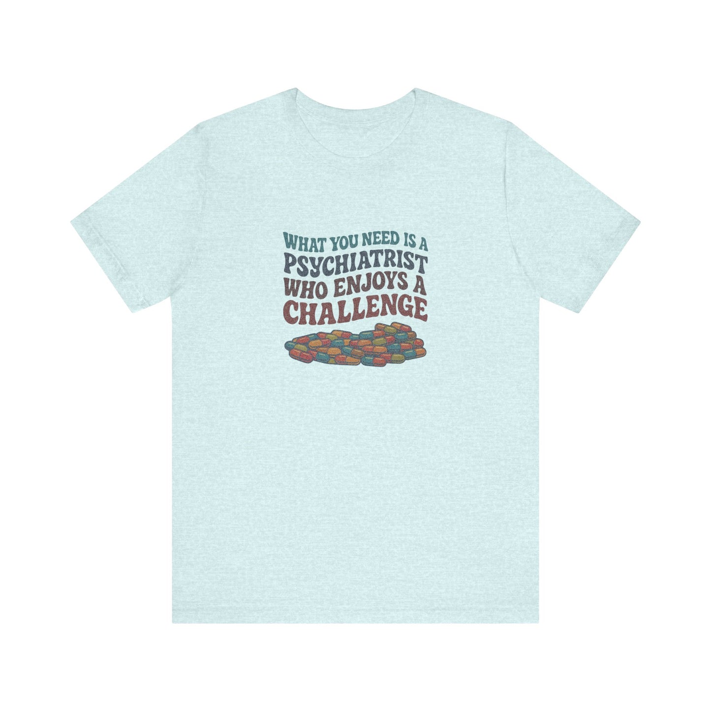 You Need a Psychiatrist — Dorothy Zbornak Retro Tee (Light)