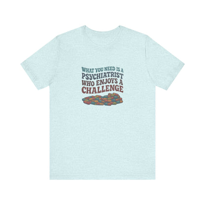 You Need a Psychiatrist — Dorothy Zbornak Retro Tee (Light)