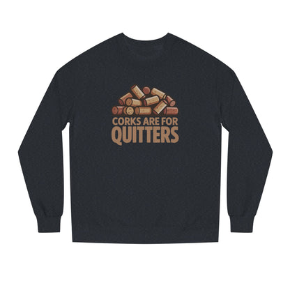 Corks Are For Quitters – Wine Lover Retro Sweatshirt (Dark)