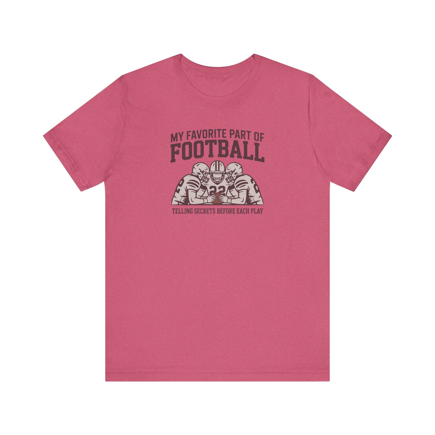 My Favorite Part of Football (Telling Secrets Before Each Play) – Retro Tee (Light)