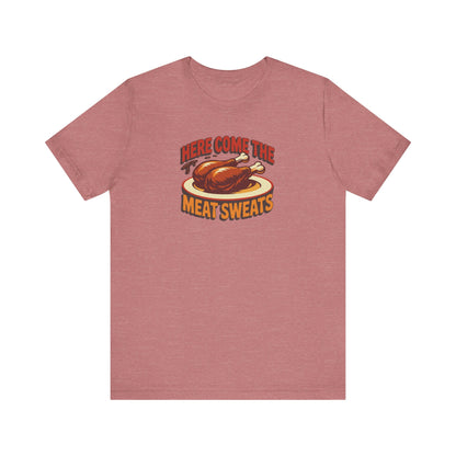 Here Come the Meat Sweats — Friends Thanksgiving Tee (Light)