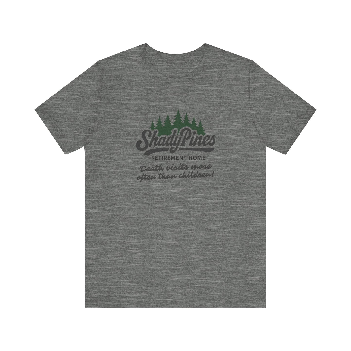 Shady Pines (Death Visits More Often Than Children) — Retro Tee (Light)