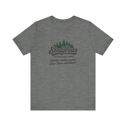Shady Pines (Death Visits More Often Than Children) — Retro Tee (Light)