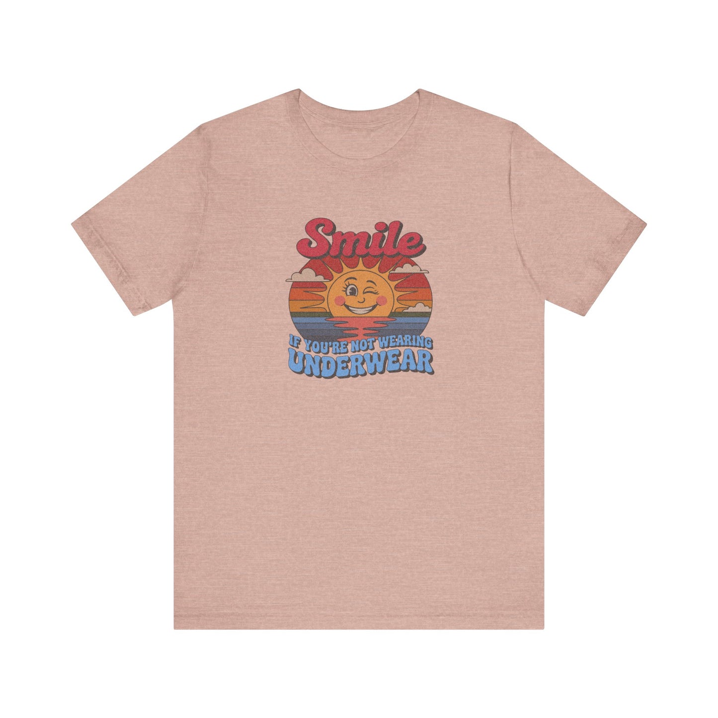 Smile If You’re Not Wearing Underwear — Retro Tee (Light)