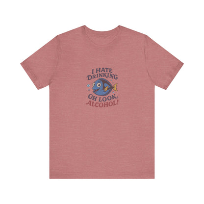 I Hate Drinking (Oh Look, Alcohol!) — Forgetful Fish Retro Tee (Light)