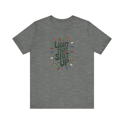 Light That Sh!t Up — Retro Christmas Lights Tee (Light)