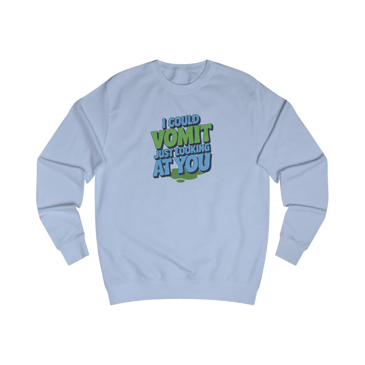 I Could Vomit Just Looking At You — Dorothy Zbornak Retro Sweatshirt (Light)