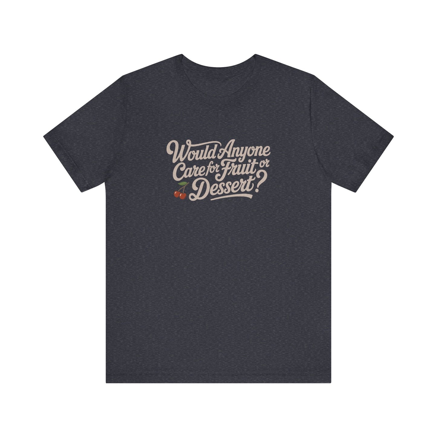 Would Anyone Care for Fruit or Dessert? — Clue Retro Tee (Dark)