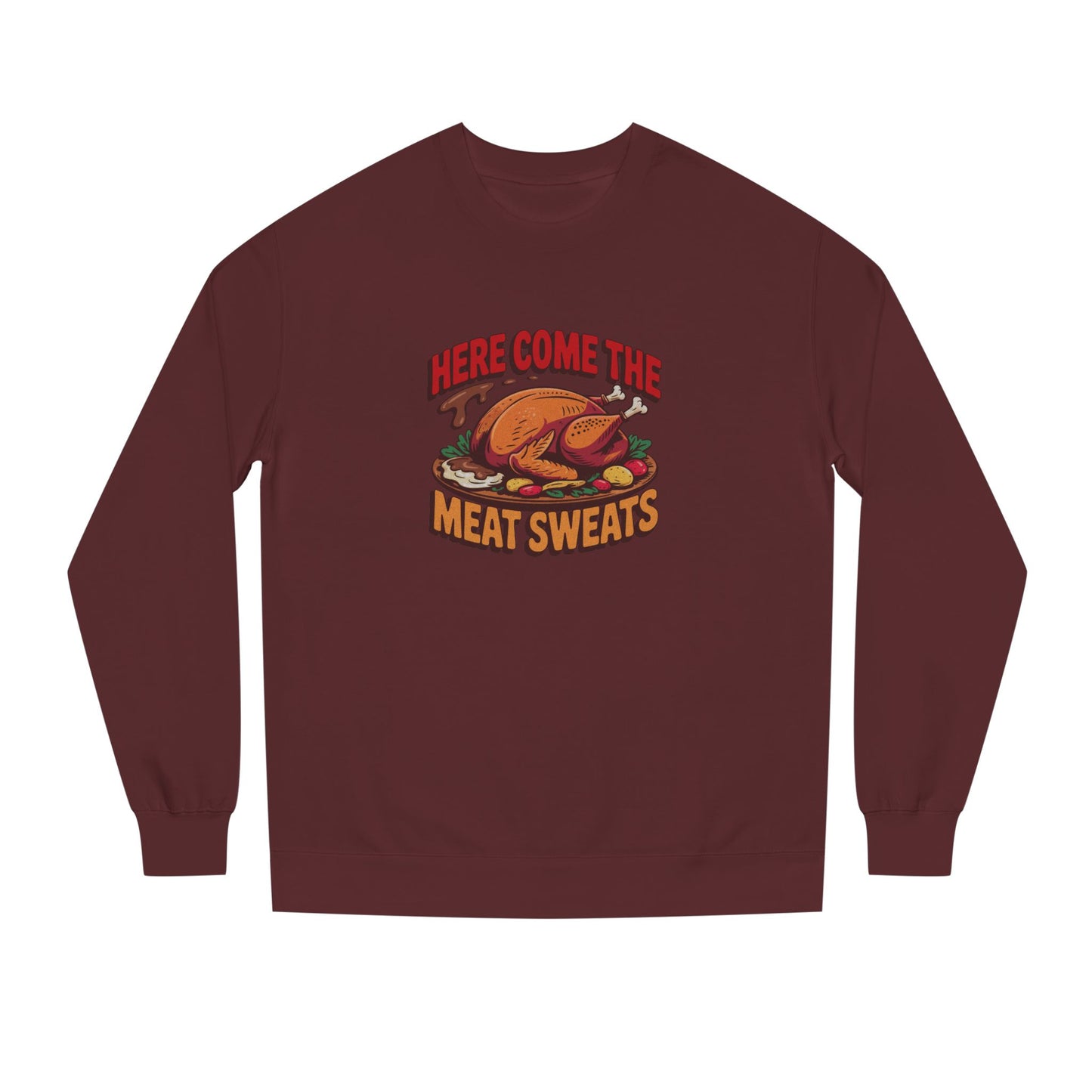 Here Come the Meat Sweats — Friends Thanksgiving Sweatshirt (Dark)