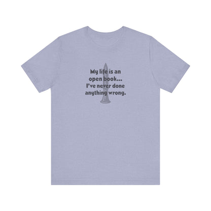 My Life Is an Open Book, I've Never Done Anything Wrong — Clue Retro Tee (Light)