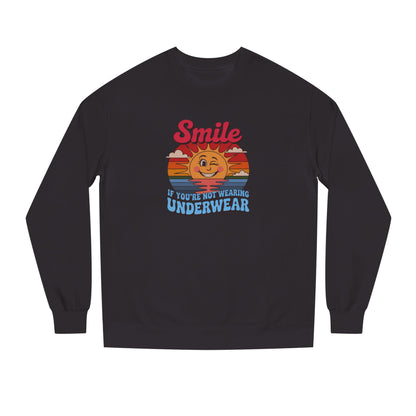Smile If You’re Not Wearing Underwear — Retro Sweatshirt (Dark)