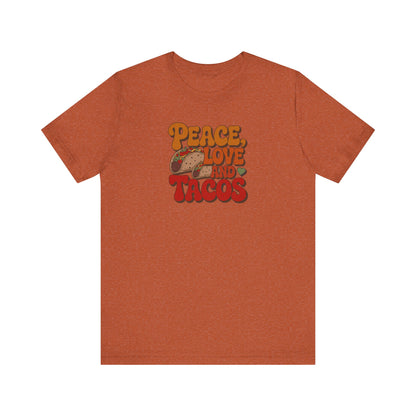 Peace, Love, and Tacos — Retro Foodie Tee (Light)