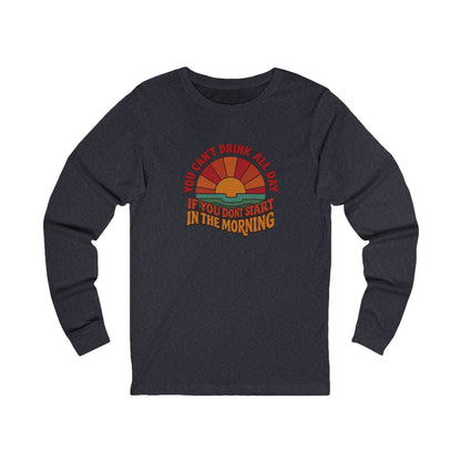 You Can't Drink All Day PSA — Retro Sunrise Long Sleeve (Dark)